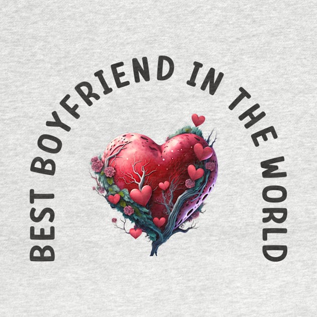 Best boyfriend in the world by Crazy.Prints.Store